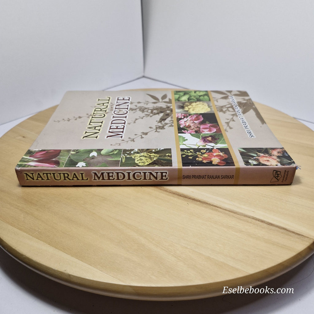 Natural Medicine By Ānandamūrti, Manjusha Gangopadhya · 2011 - hardback