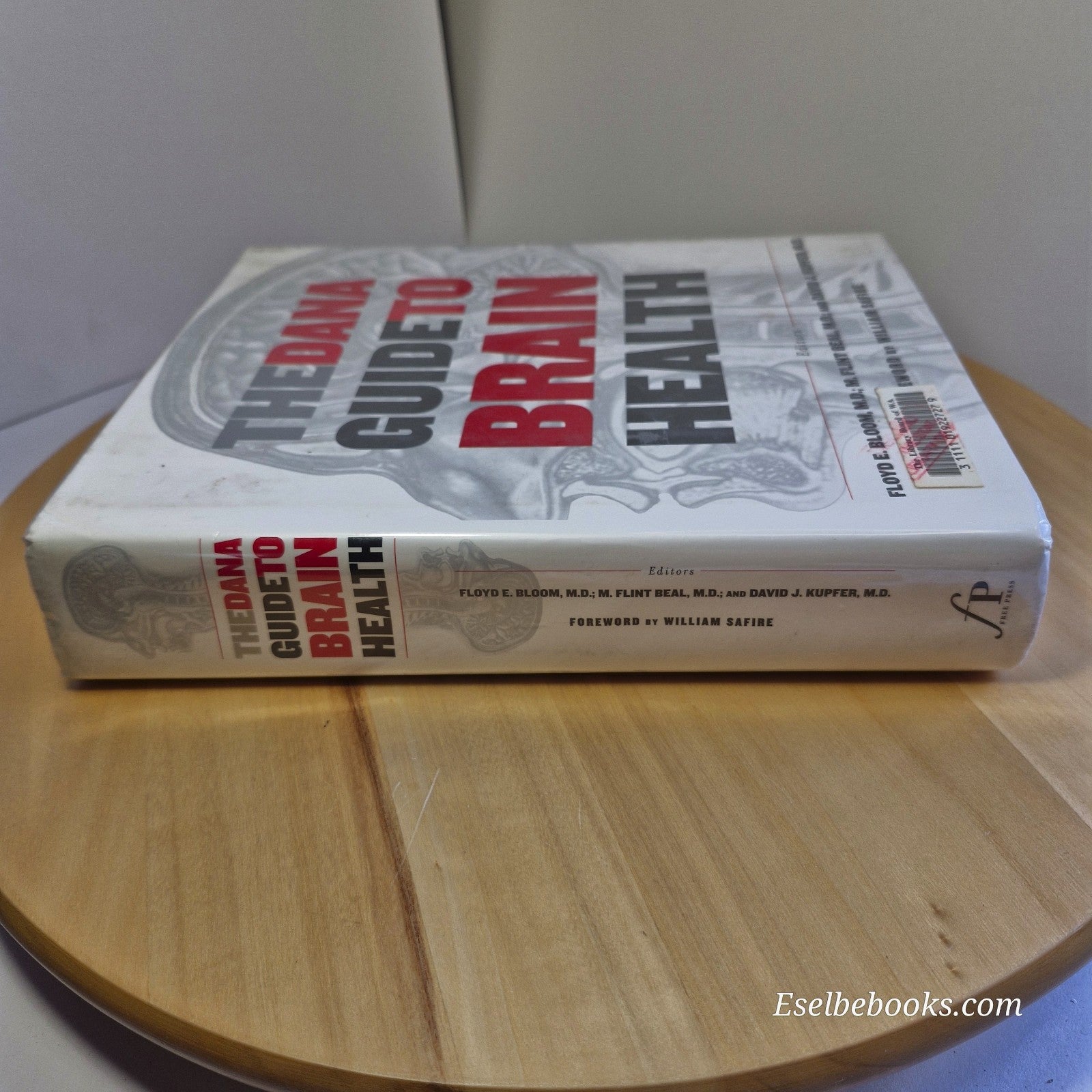 The Dana Guide to Brain Health By Floyd Bloom, Flint Beal, David Kupfer · 2002