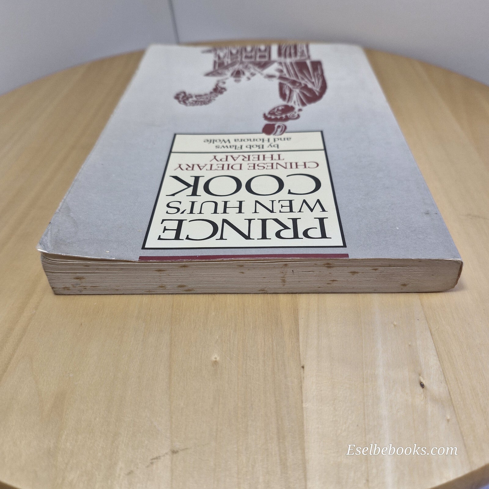 Prince Wen Hui's Cook: Chinese Dietary Therapy By Bob Flaws · 2013 - paperback