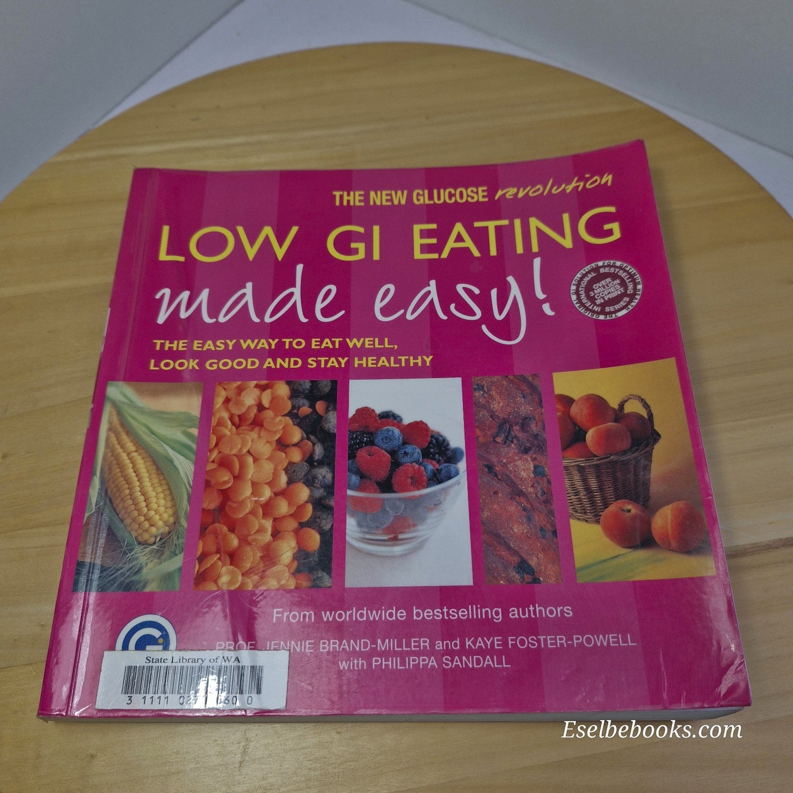 Low GI Eating Made Easy! Book by Jennie Brand-Miller - paperback