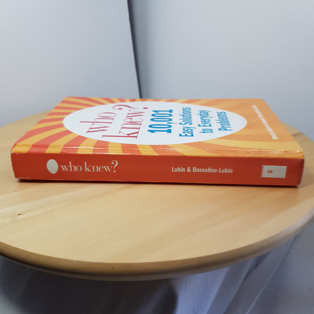 Who Knew? 10,001 Household Solutions to Everyday Problems By Bruce & Jeanne L...