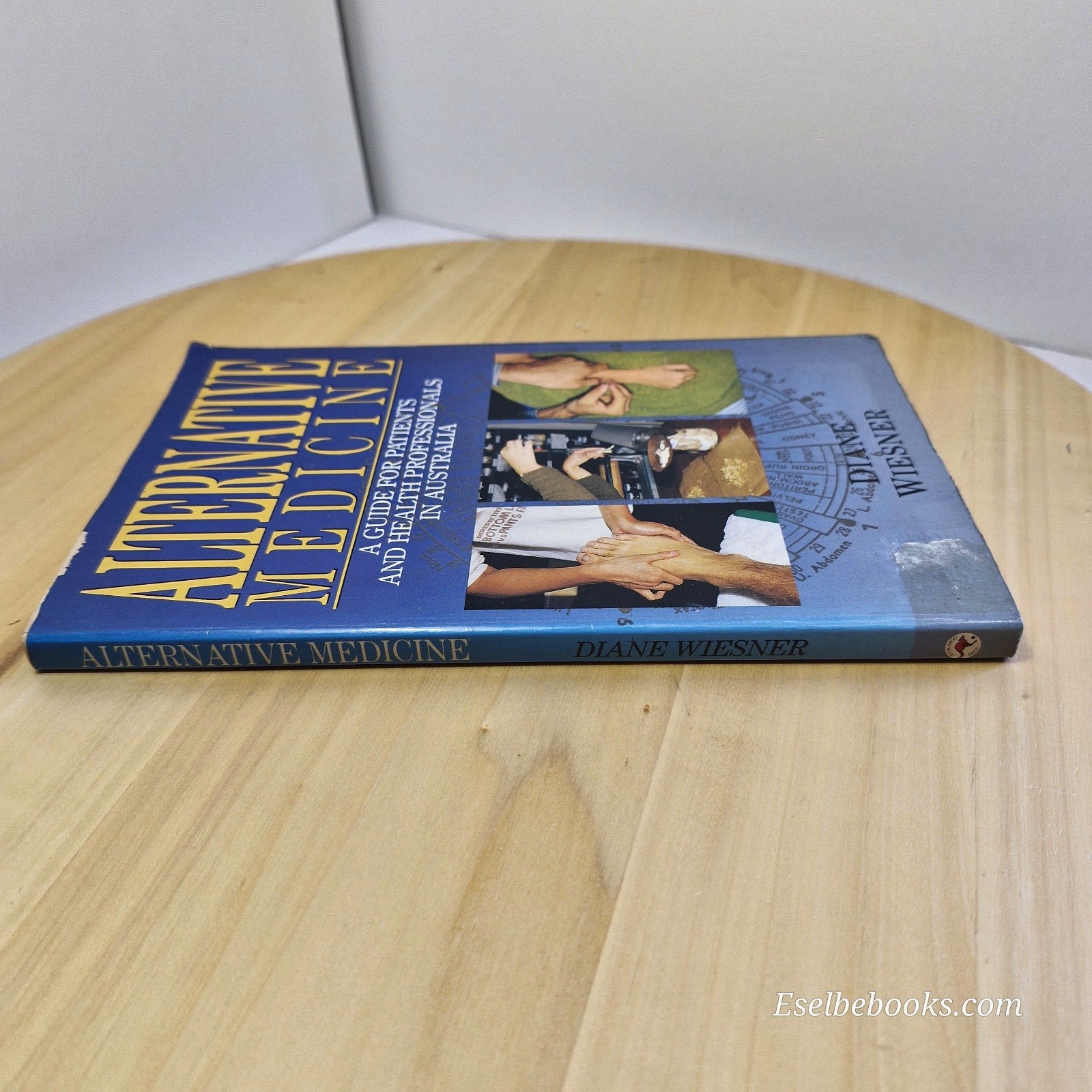 Alternative Medicine: a Guide for Patients and Health Professionals By Diane ...