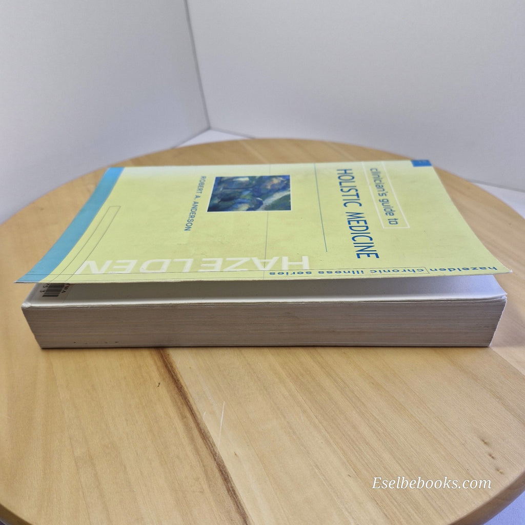 Clinician's Guide to Holistic Medicine By Robert A Anderson · 2001 - paperback