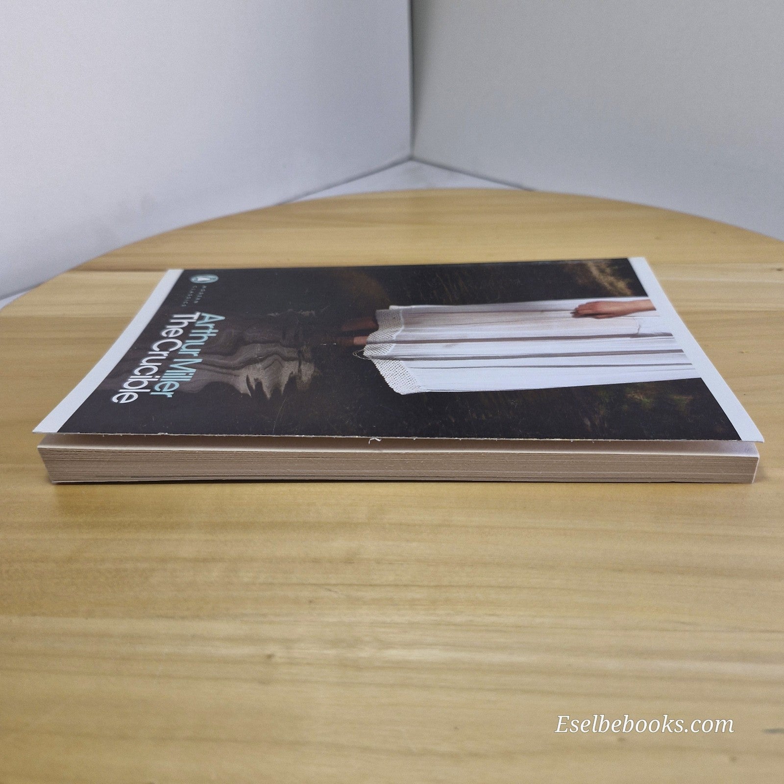 The Crucible: A Play in Four Acts by Arthur Miller - paperback