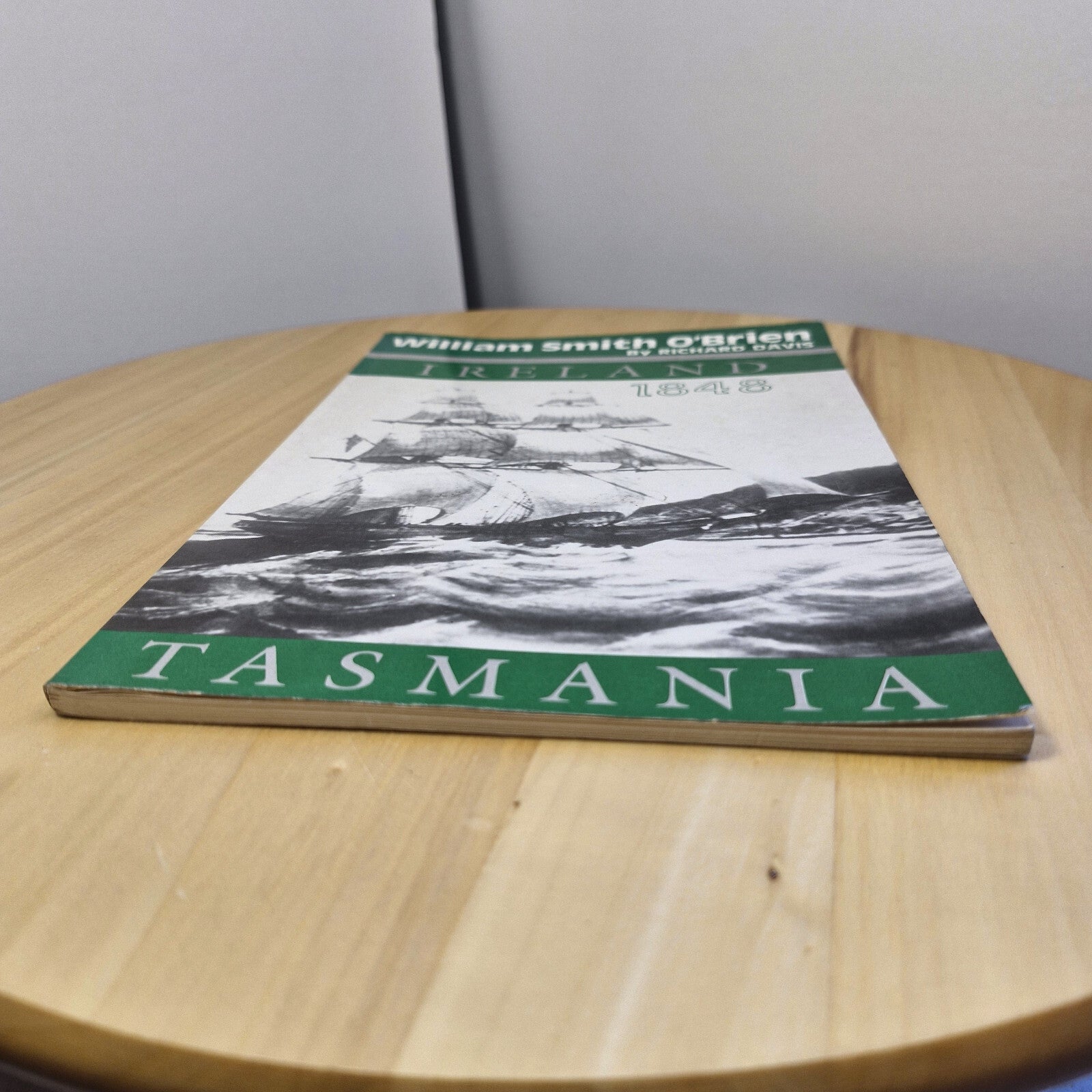 Biography: William Smith O'Brien : Ireland - 1848 - Tasmania by Richard Davis