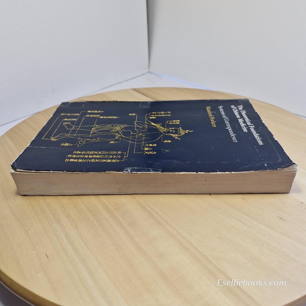 The Theoretical Foundations of Chinese Medicine : Systems of correspondence