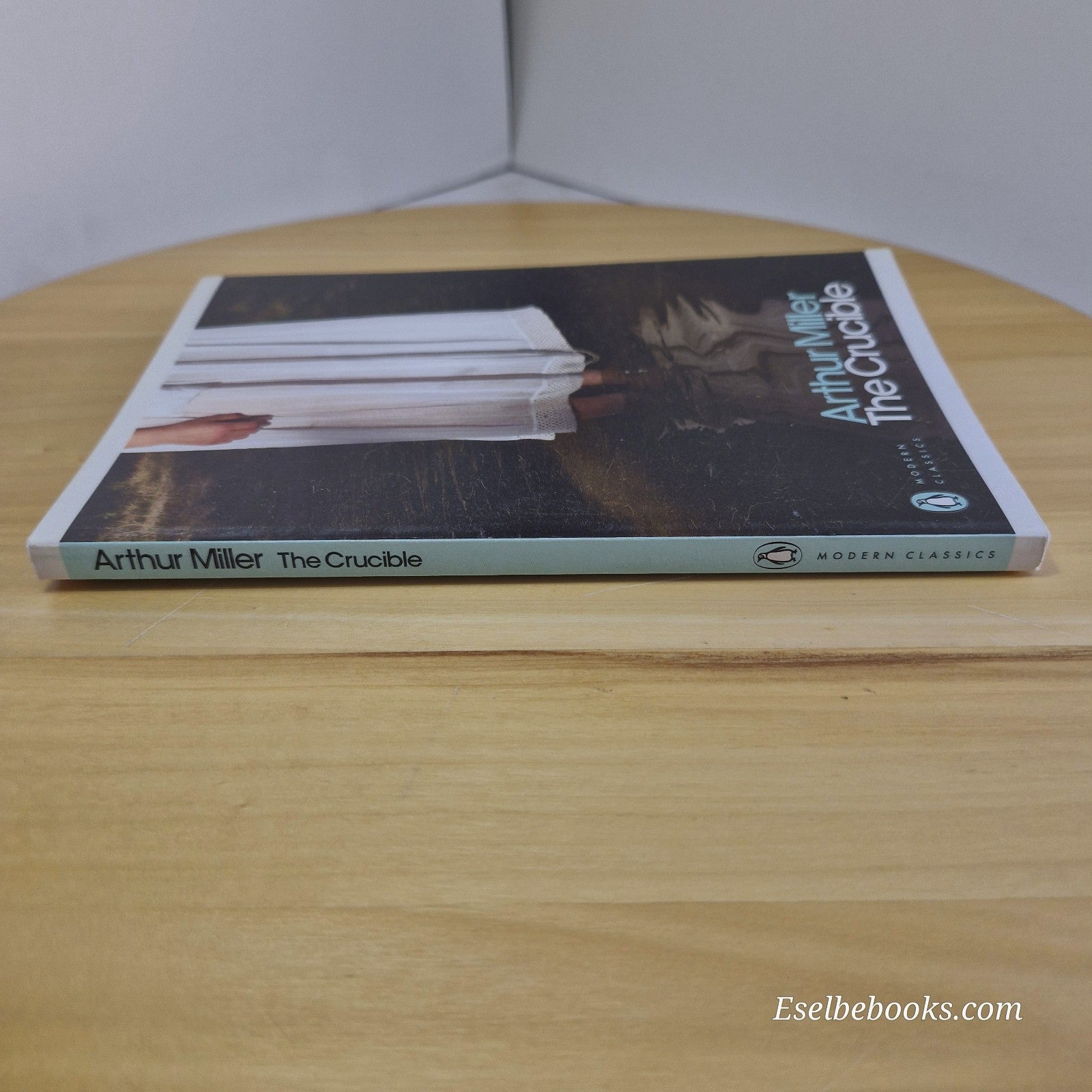 The Crucible: A Play in Four Acts by Arthur Miller - paperback