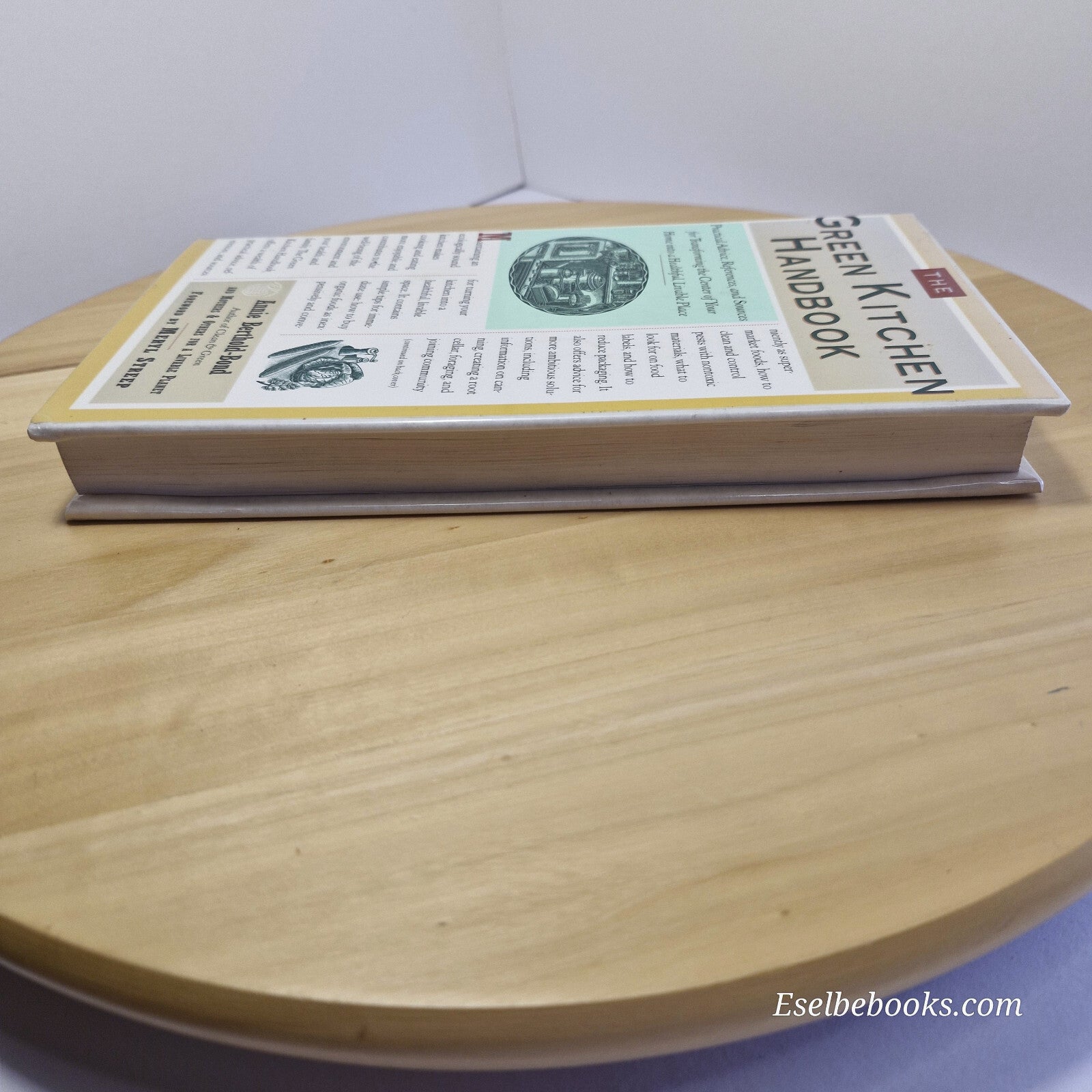 The Green Kitchen Handbook Practical Advice, References, & Sources for Transf...