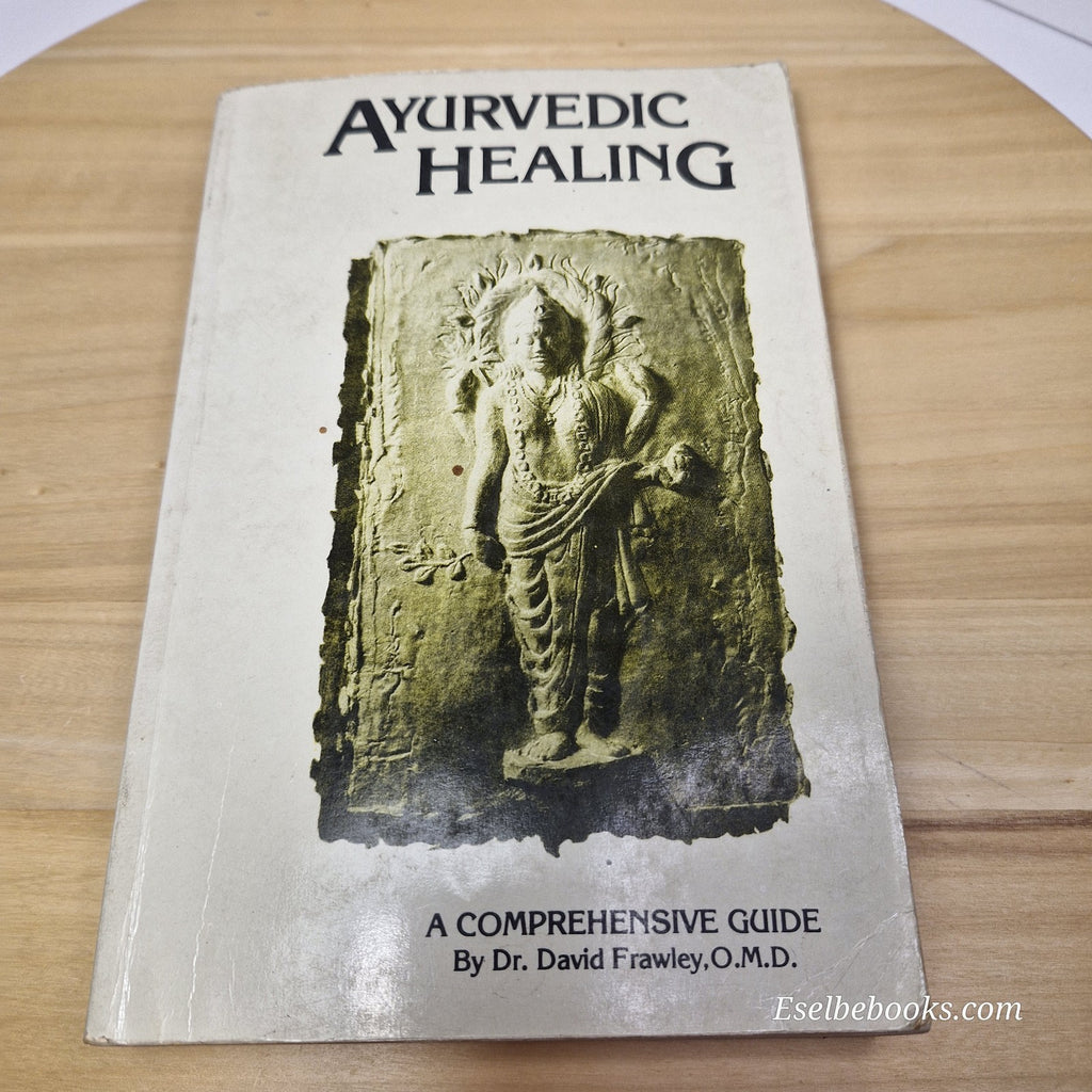 Ayurvedic Healing: A Comprehensive Guide by David Frawley 1997 ed - paperback