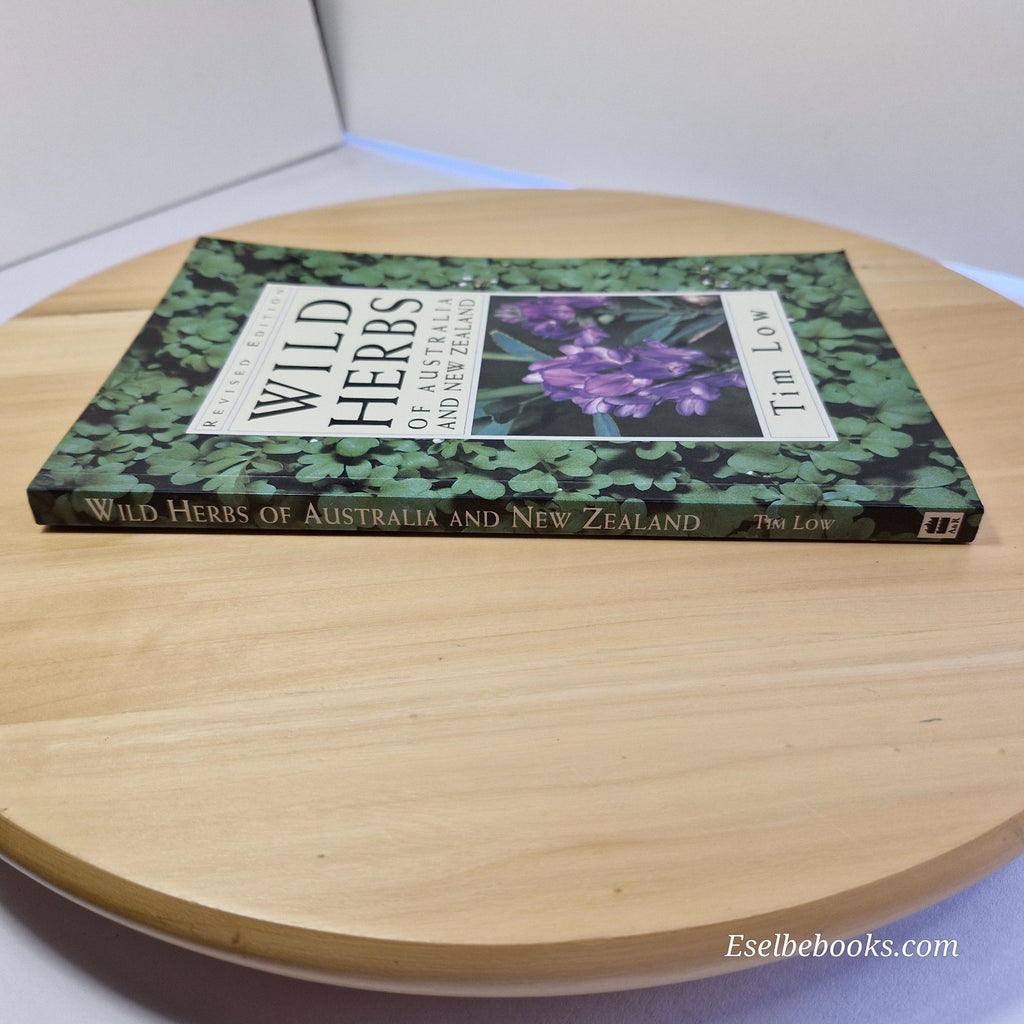 Wild Herbs Of Australia And New Zealand By Tim Low Bush Food Medicinal Plants