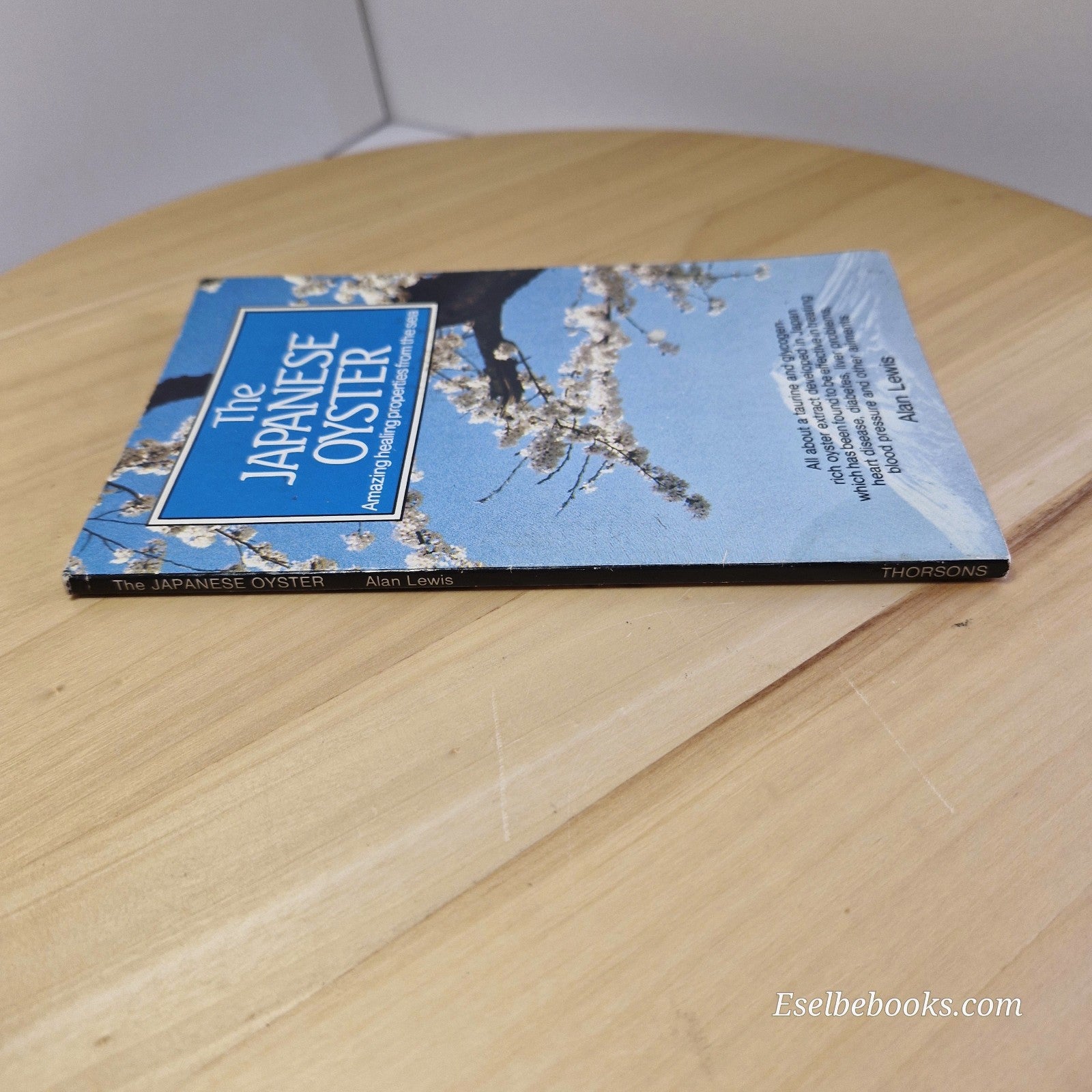 The Japanese Oyster: Amazing Healing Properties from the Sea by Alan Lewis