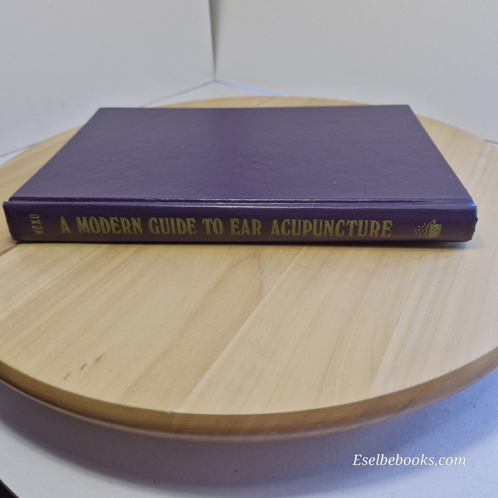 The Ear - Gateway to Balancing the Body: A Modern Guide to Ear Acupuncture