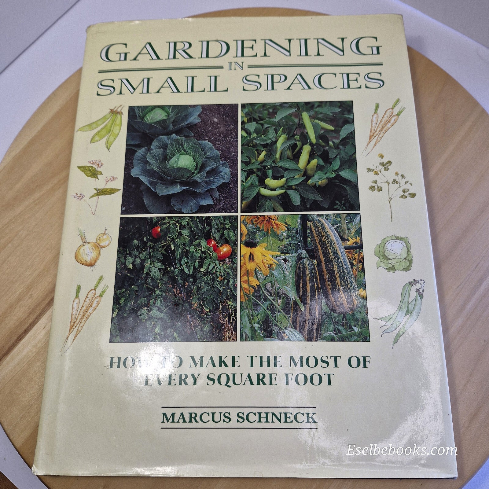 Gardening in Small Spaces By Marcus Schneck · 1992 - large hardback with dust...