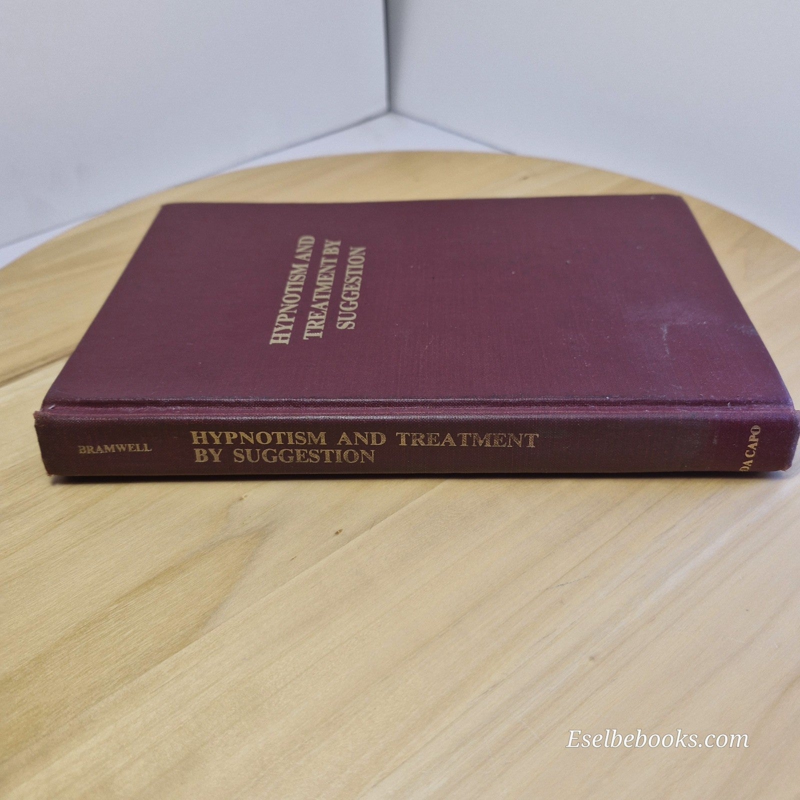 Hypnotism and Treatment by Suggestion By J. Milne Bramwell - 1982 hardback