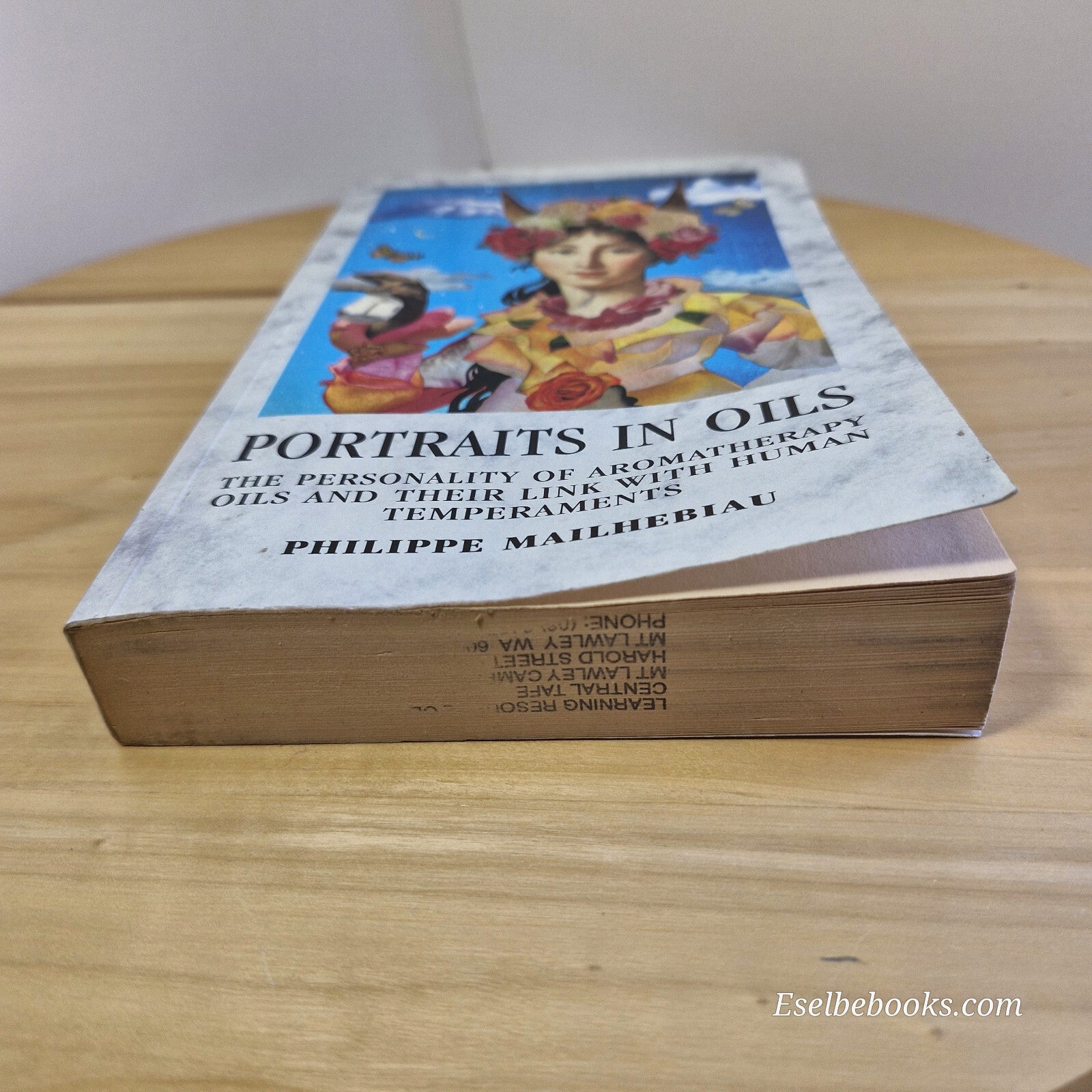 Portraits in Oils The Personality of Aromatherapy Oils and Their Link with Hu...