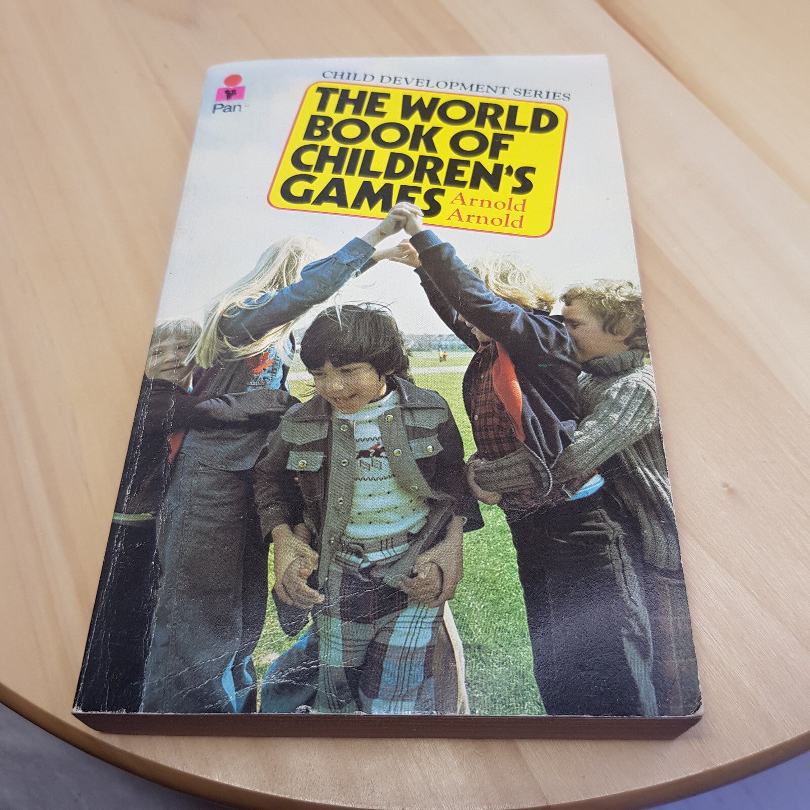 Child development series - The world book of children's games by Arnold Arnol...