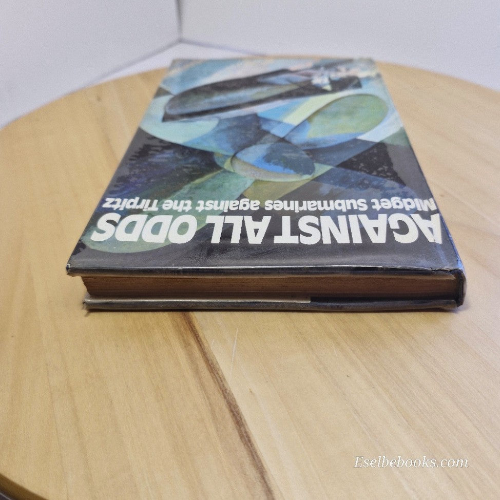 Against all odds: Midget submarines against the Tirpitz By Thomas Gallagher - HB