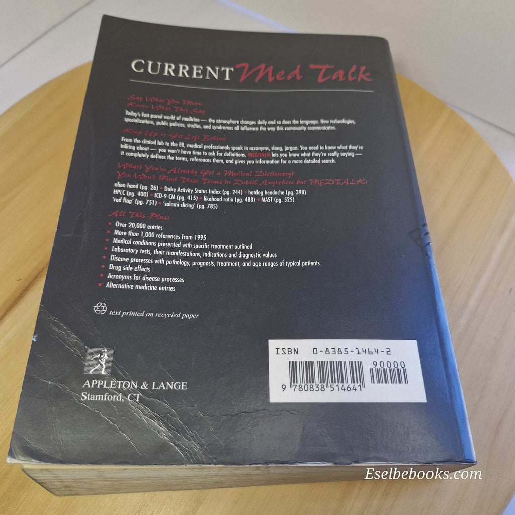 Current Med Talk A Dictionary of Medical Terms, Slang & Jargon By J. C. Segen