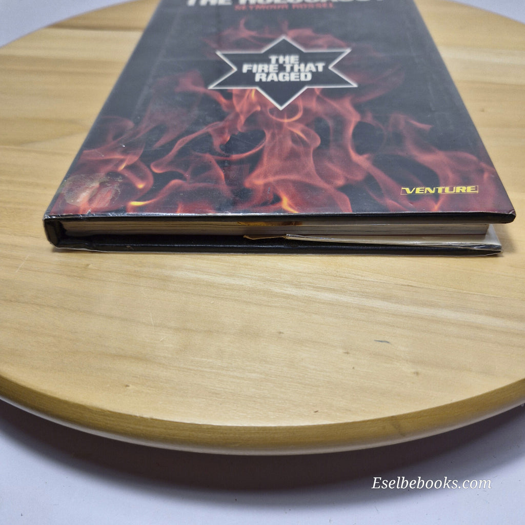History: The holocaust  by Seymour Rossel- the fire that raged - hardback