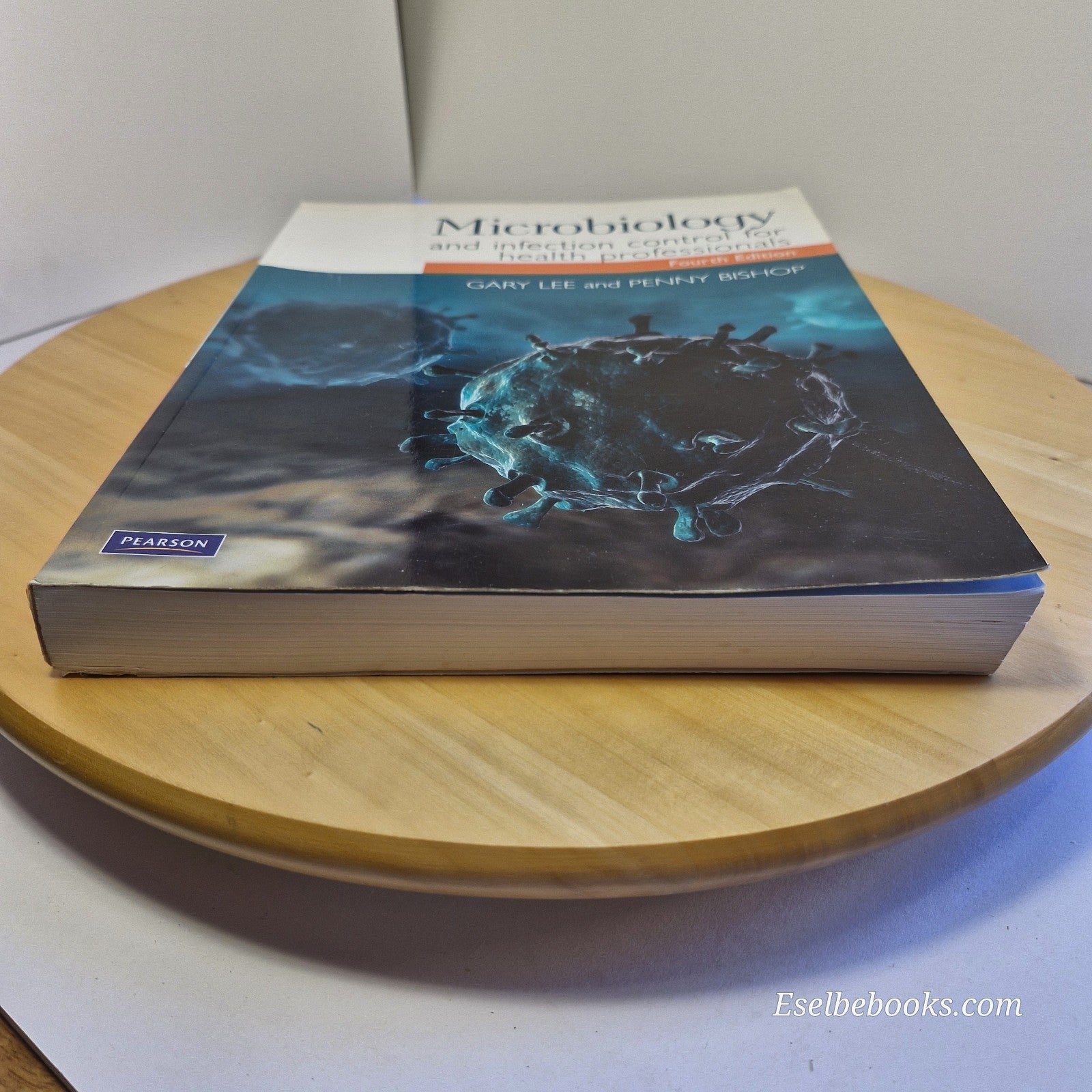 Microbiology & Infection Control for Health Professionals by Lee & Bishop 4th ed