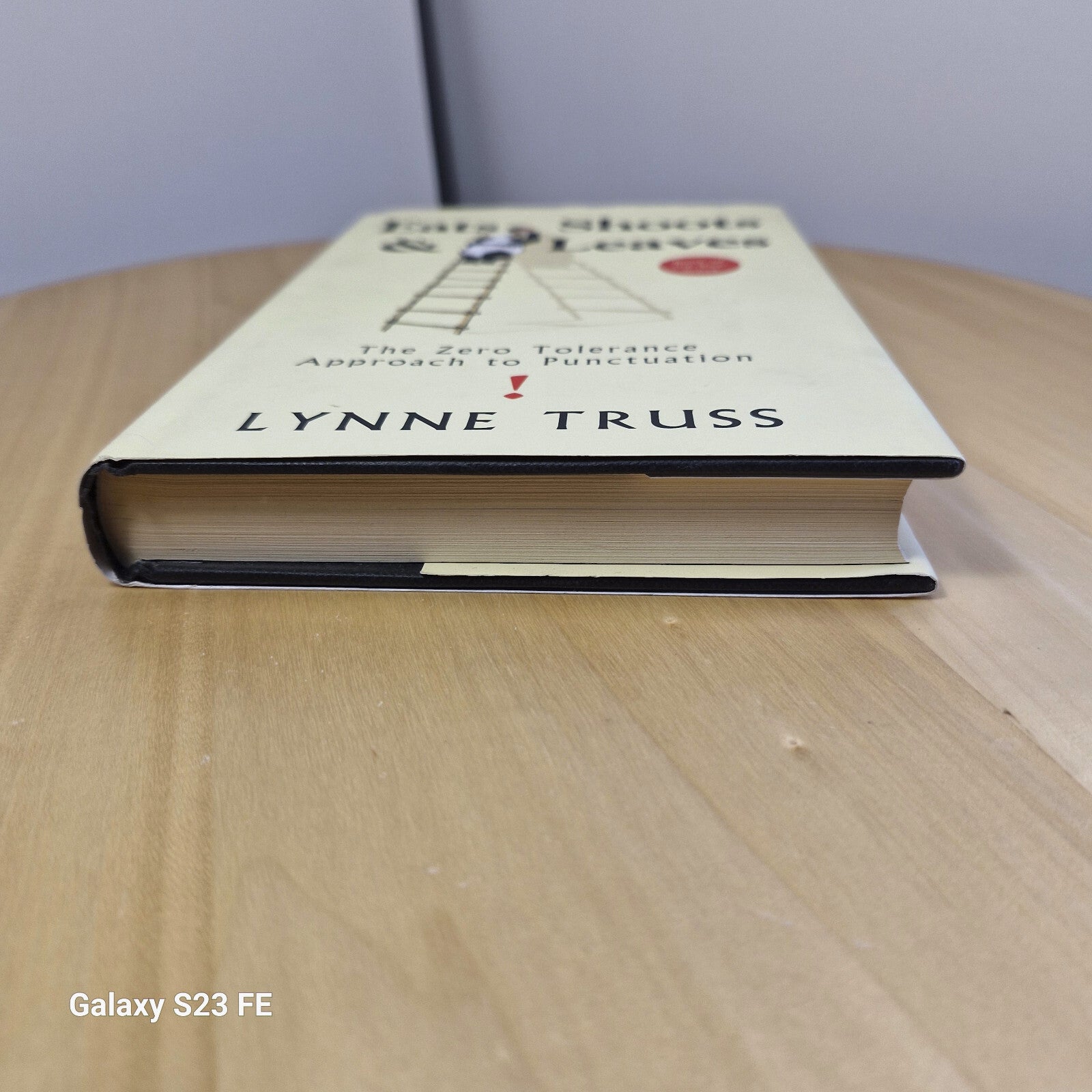 Eats, Shoots & Leaves The Zero Tolerance Approach to Punctuation By Lynne Tru...