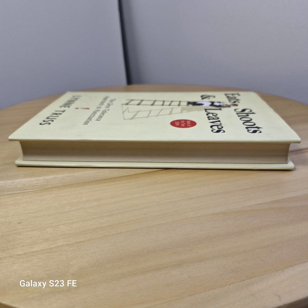 Eats, Shoots & Leaves The Zero Tolerance Approach to Punctuation By Lynne Tru...