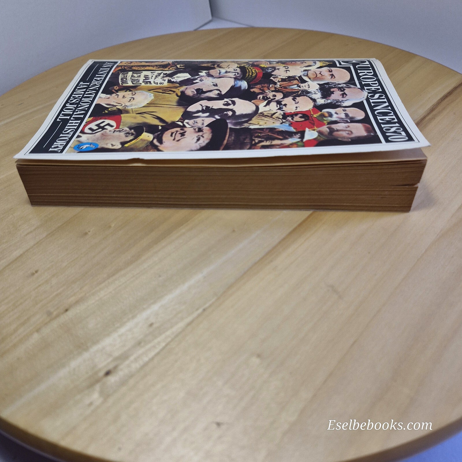 History: Europe Since 1870 An International History By James Joll · 1978