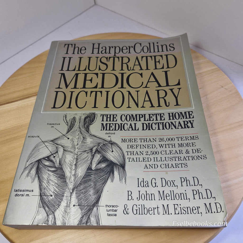 HarperCollins Illustrated Medical Dictionary by B. John Melloni, Gilbert M....