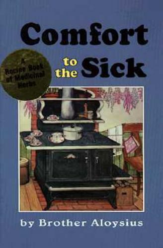 Comfort to the Sick By Brother Aloysius · 1992 - paperback