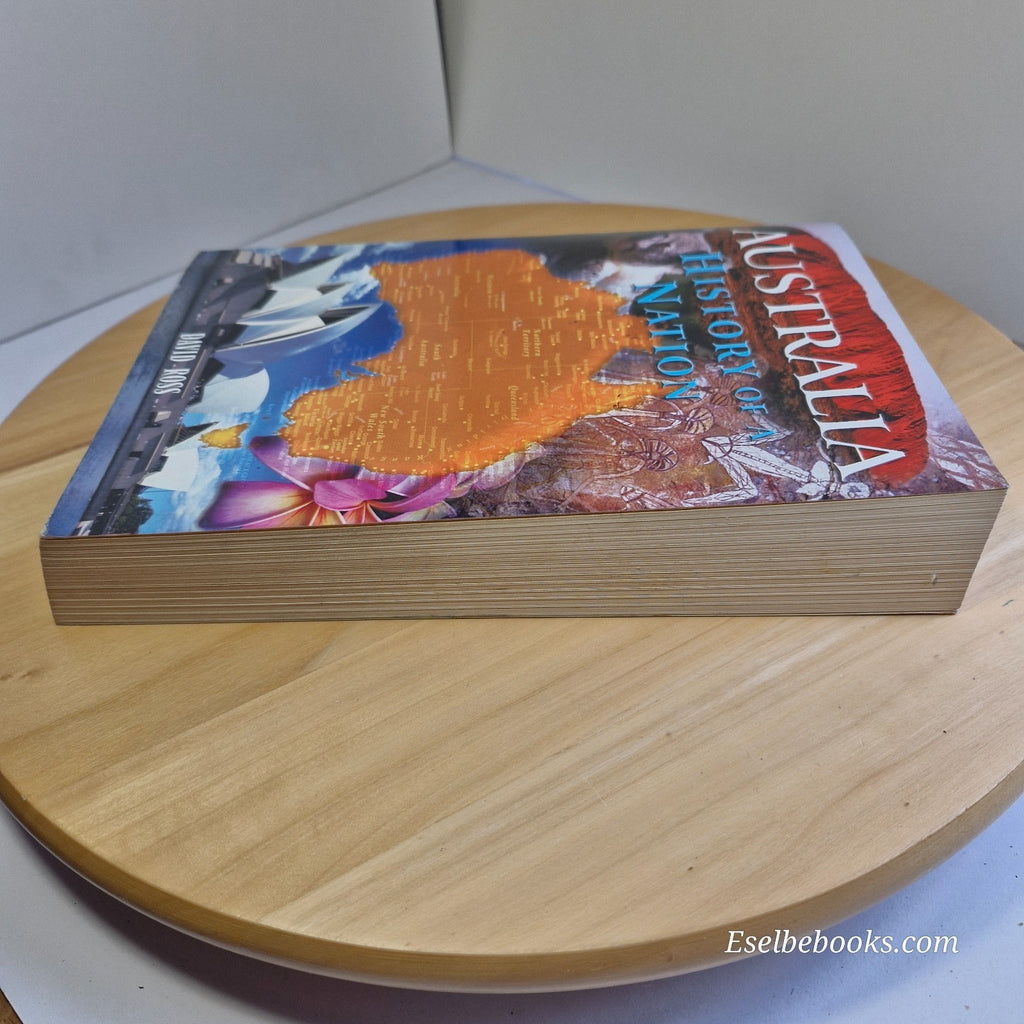 Australia: History Of A Nation by David Ross 2008 - Paperback