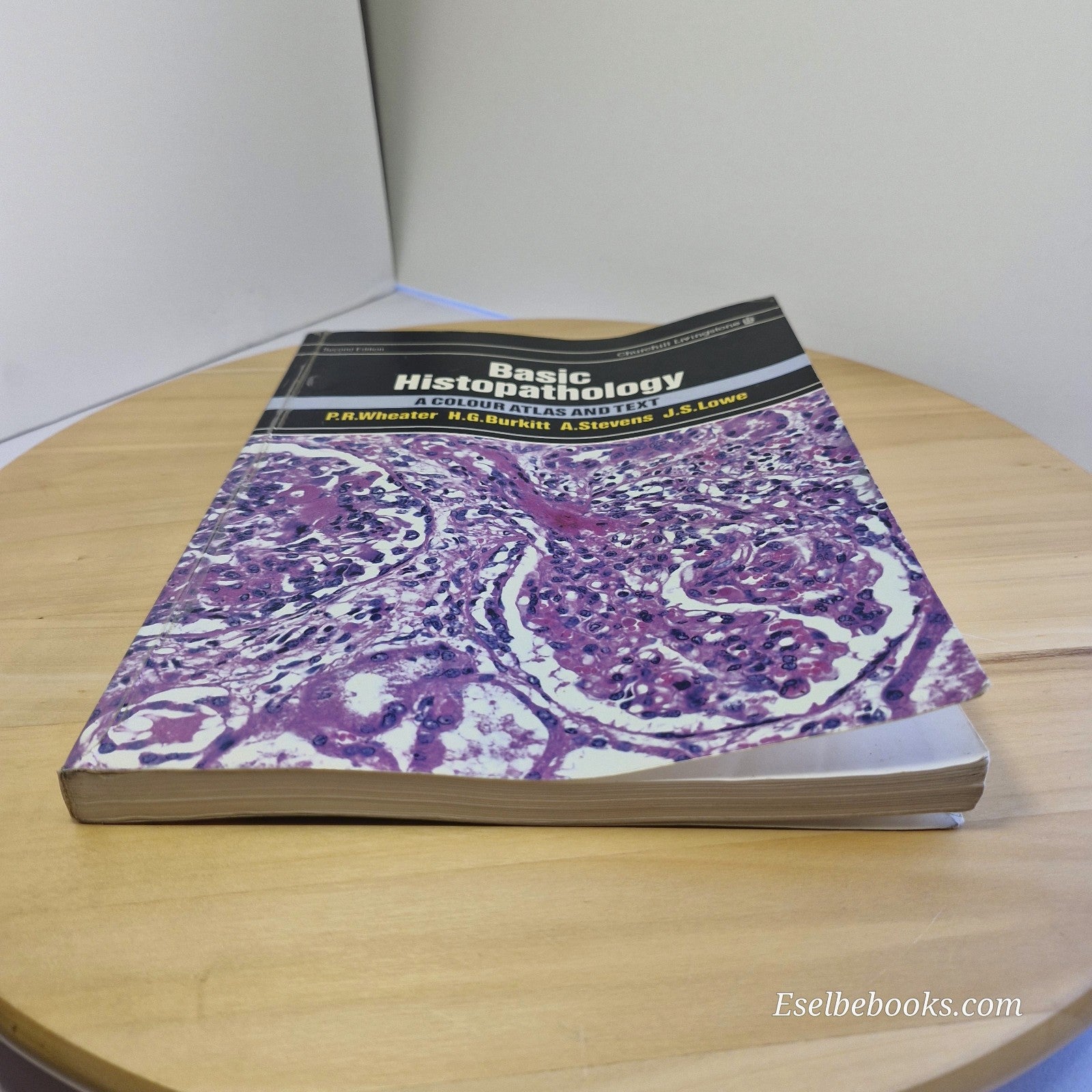 Wheater's Basic Histopathology A Colour Atlas and Text By Burkitt, Stevens, Lowe
