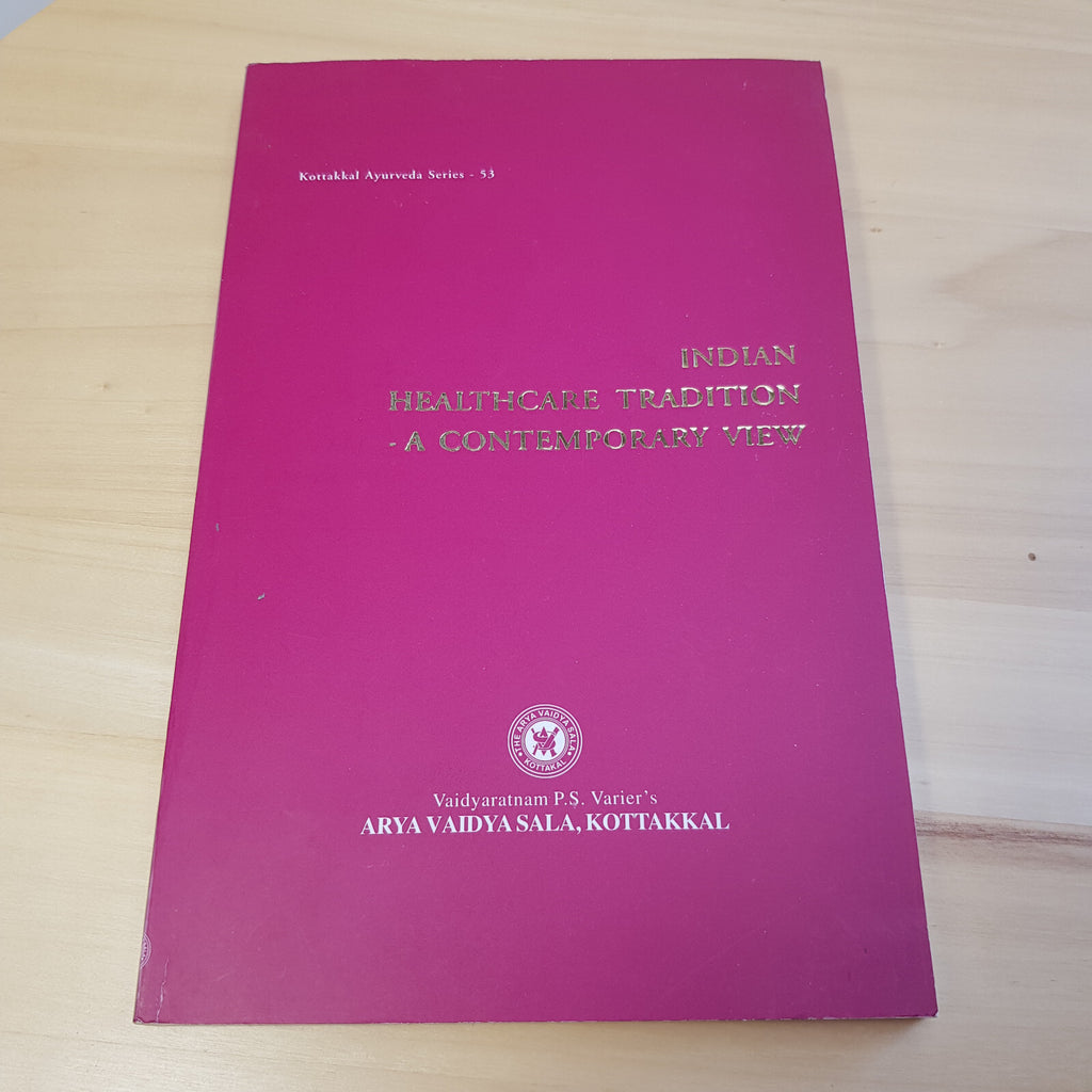 Health: Indian Healthcare Tradition A Contemporary View 2003 - paperback