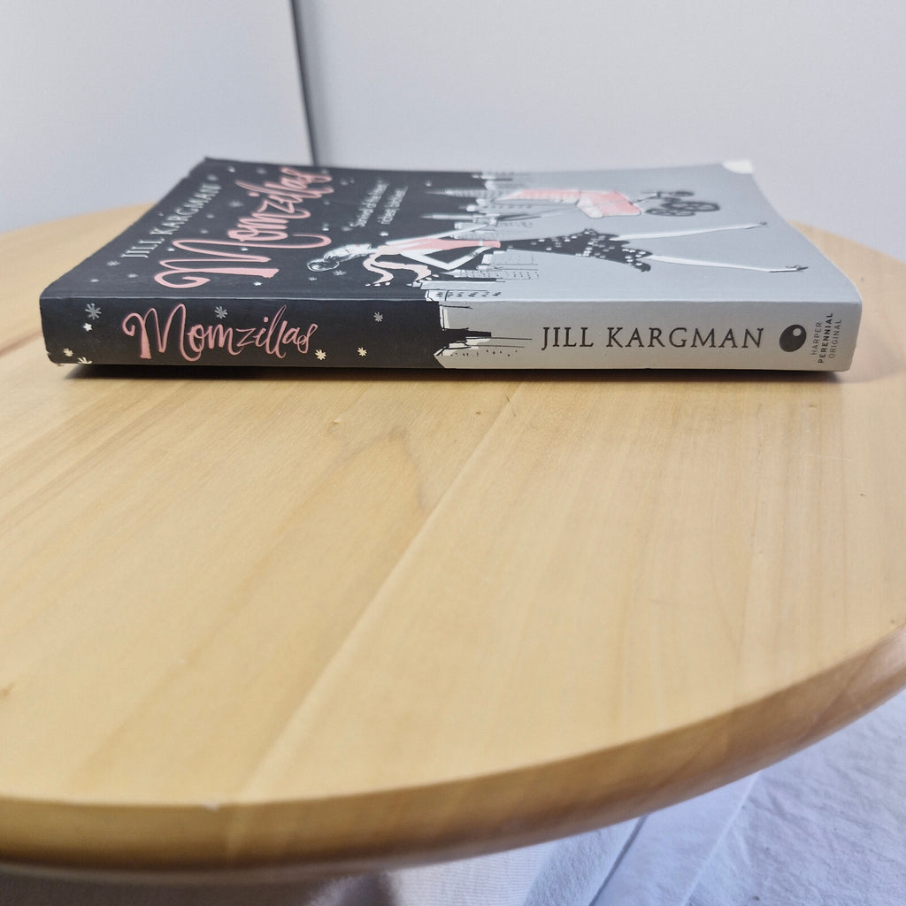 General fiction: Momzillas By Jill Kargman · 2007 - paperback