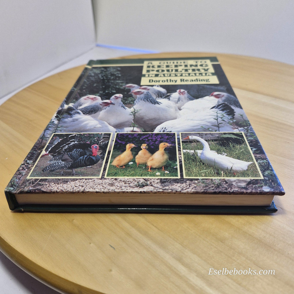 A Guide To Keeping Poultry In Australia by Dorothy Reading - hardcover