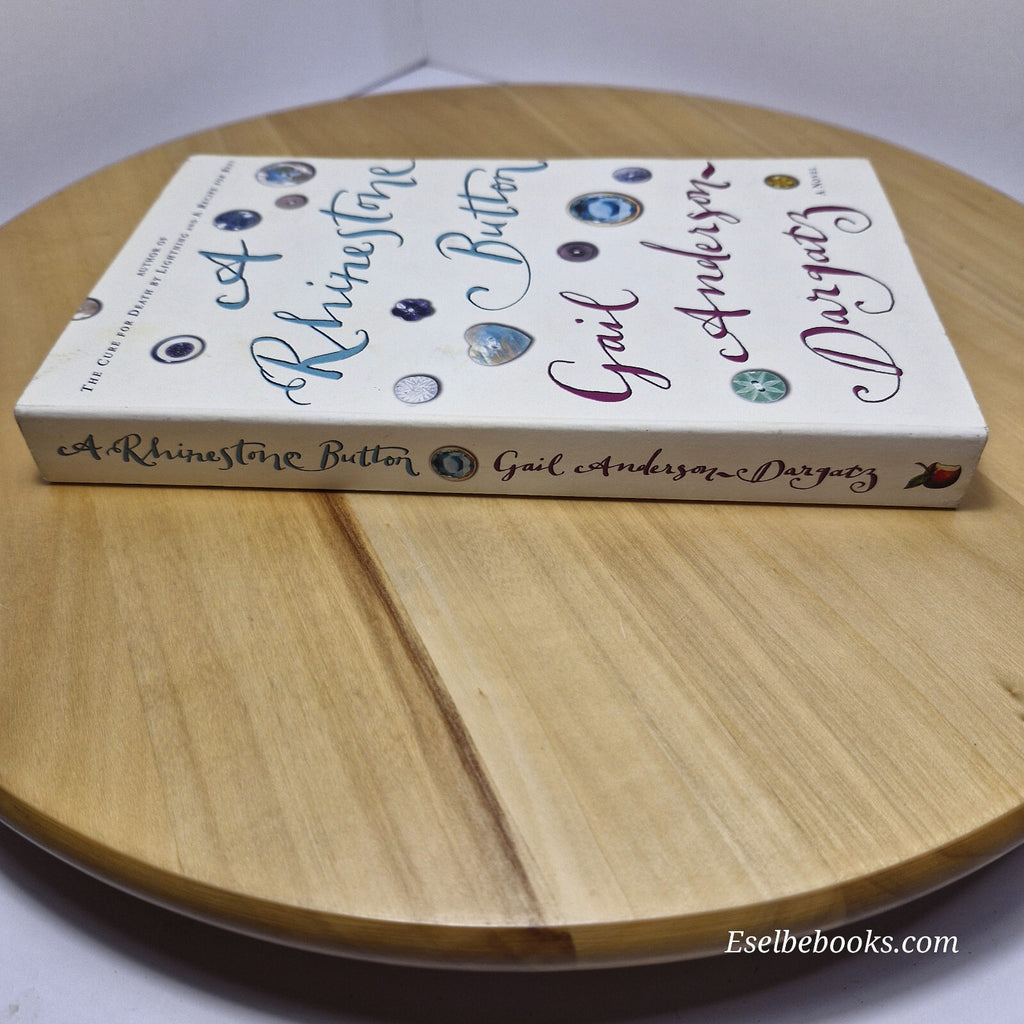 Fiction: A rhinestone button by Gail Anderson-Dargatz - paperback