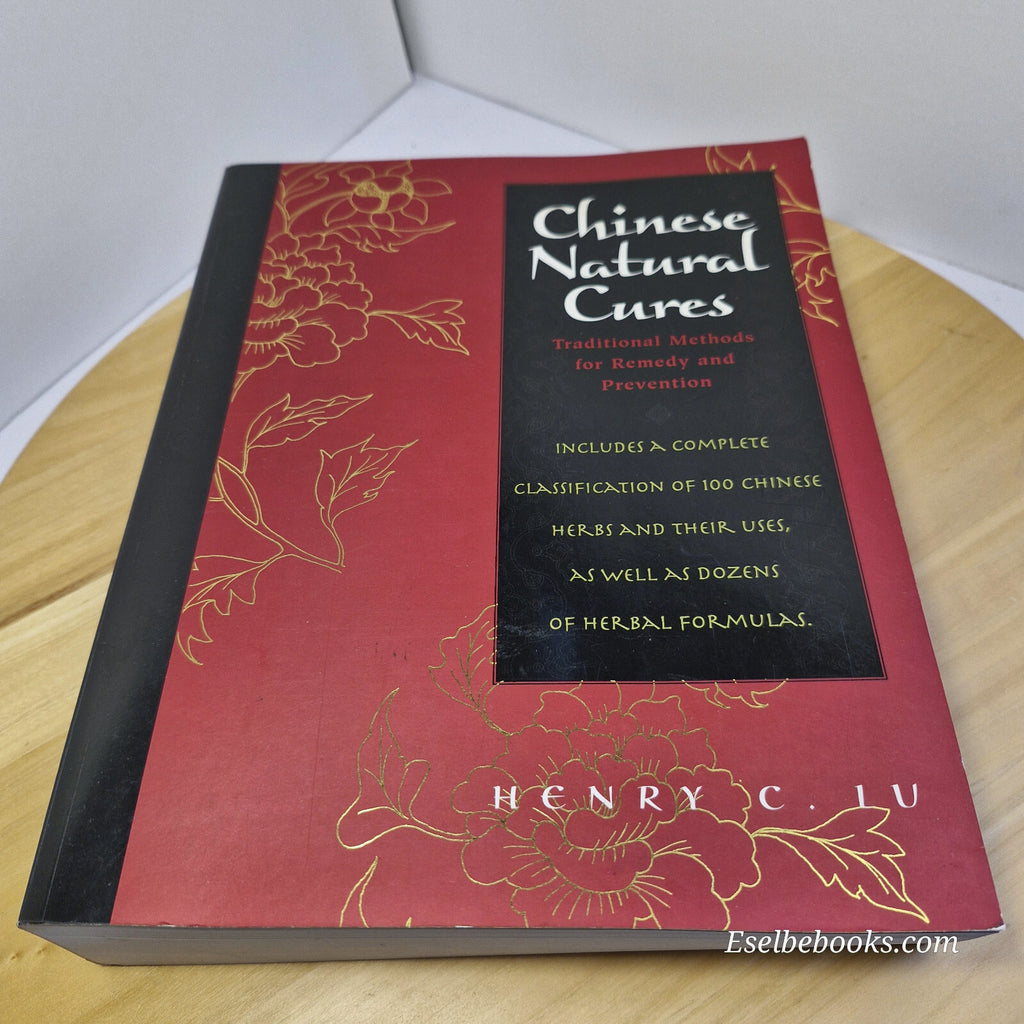 Chinese Natural Cures Traditional Methods for Remedy and Prevention By Henry ...