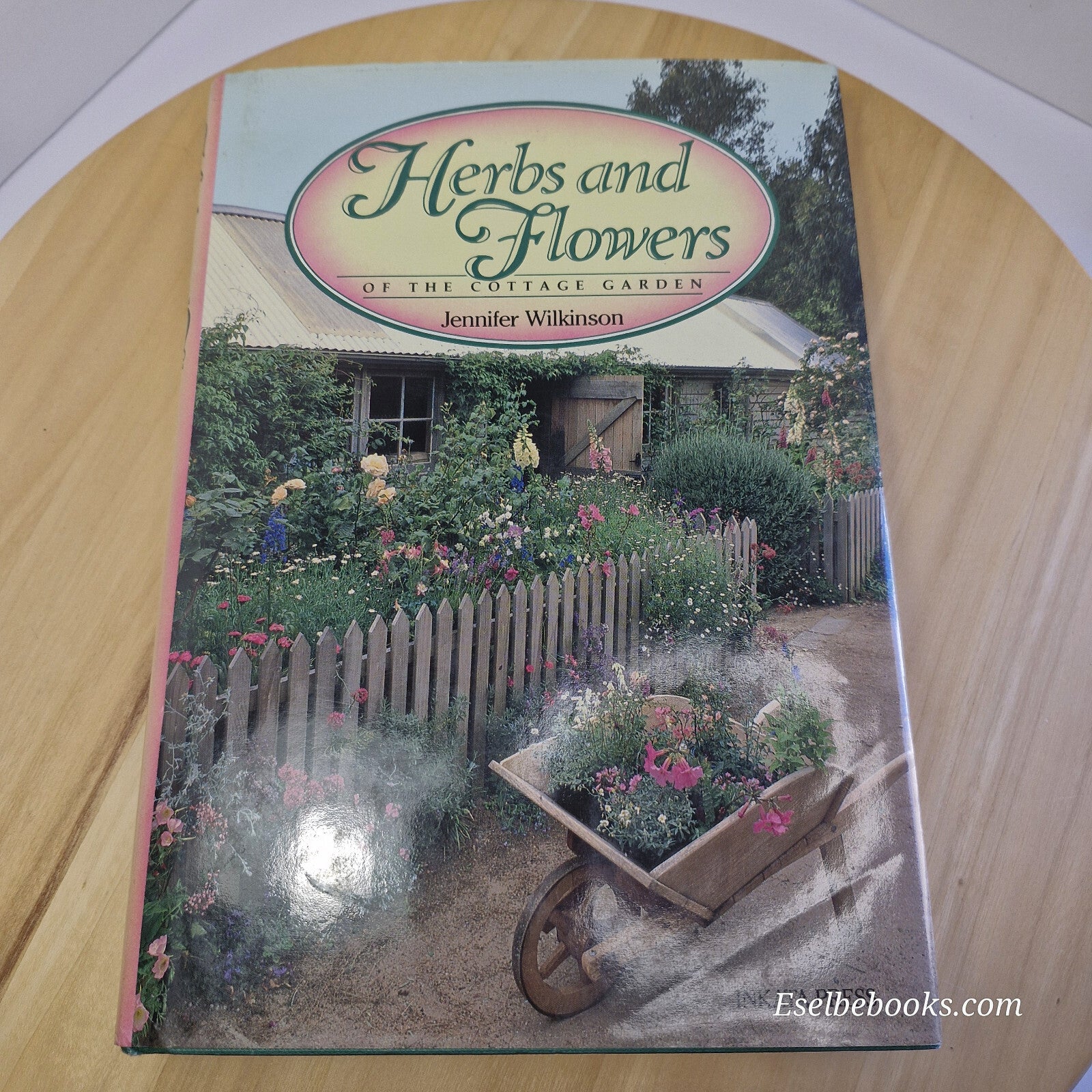 Herbs and Flowers of the Cottage Garden By Jennifer Wilkinson · 1989 - hardback