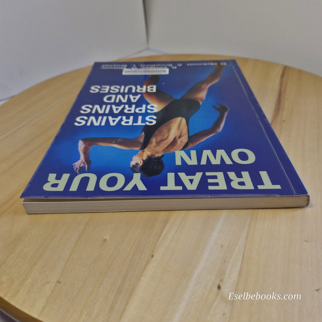 Treat Your Own Strains, Sprains and Bruises By Lindsay Watson · 1994 - paperback