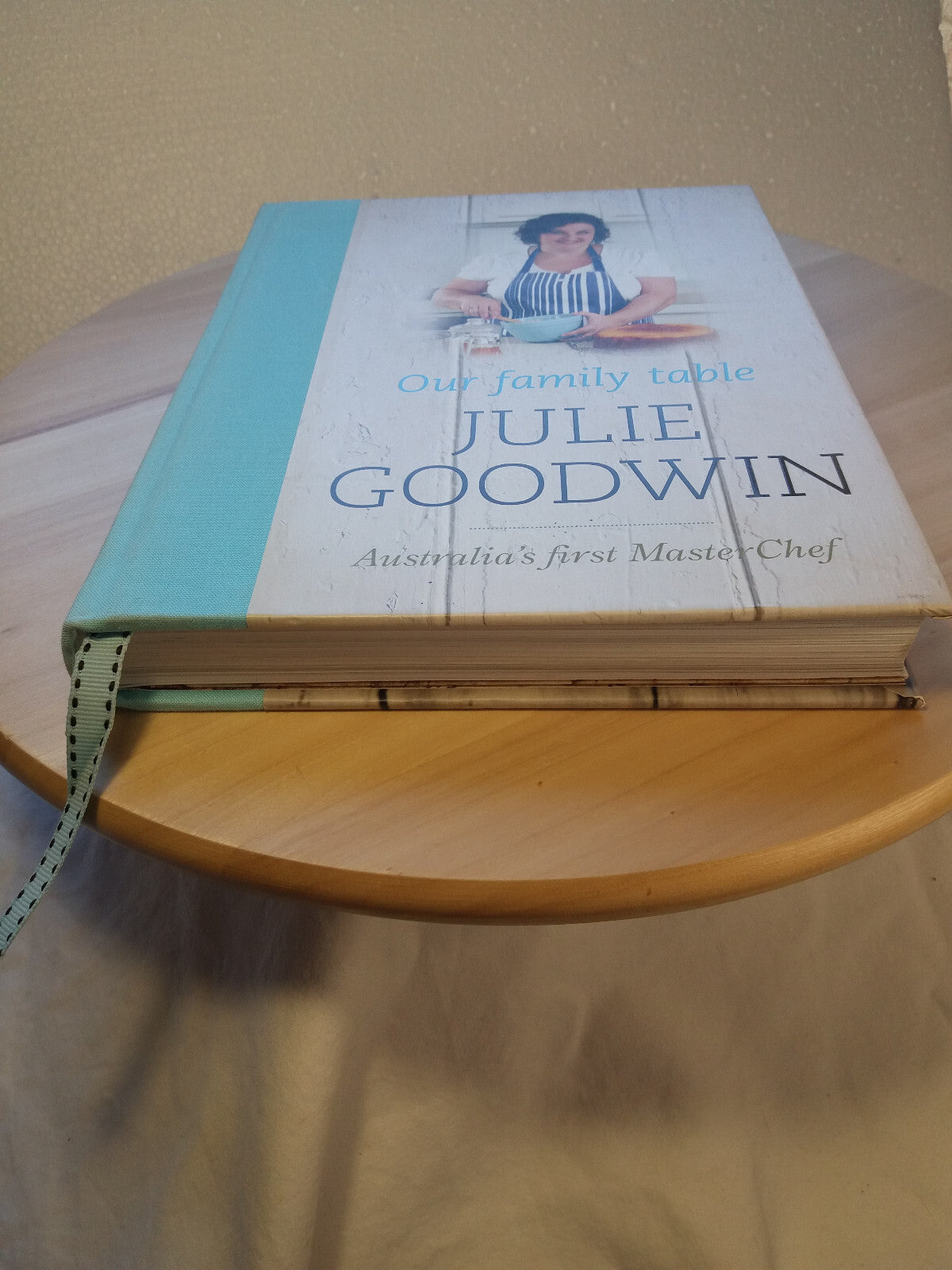 Cookbook: Our Family Table By Julie Goodwin · 2012 - hardback