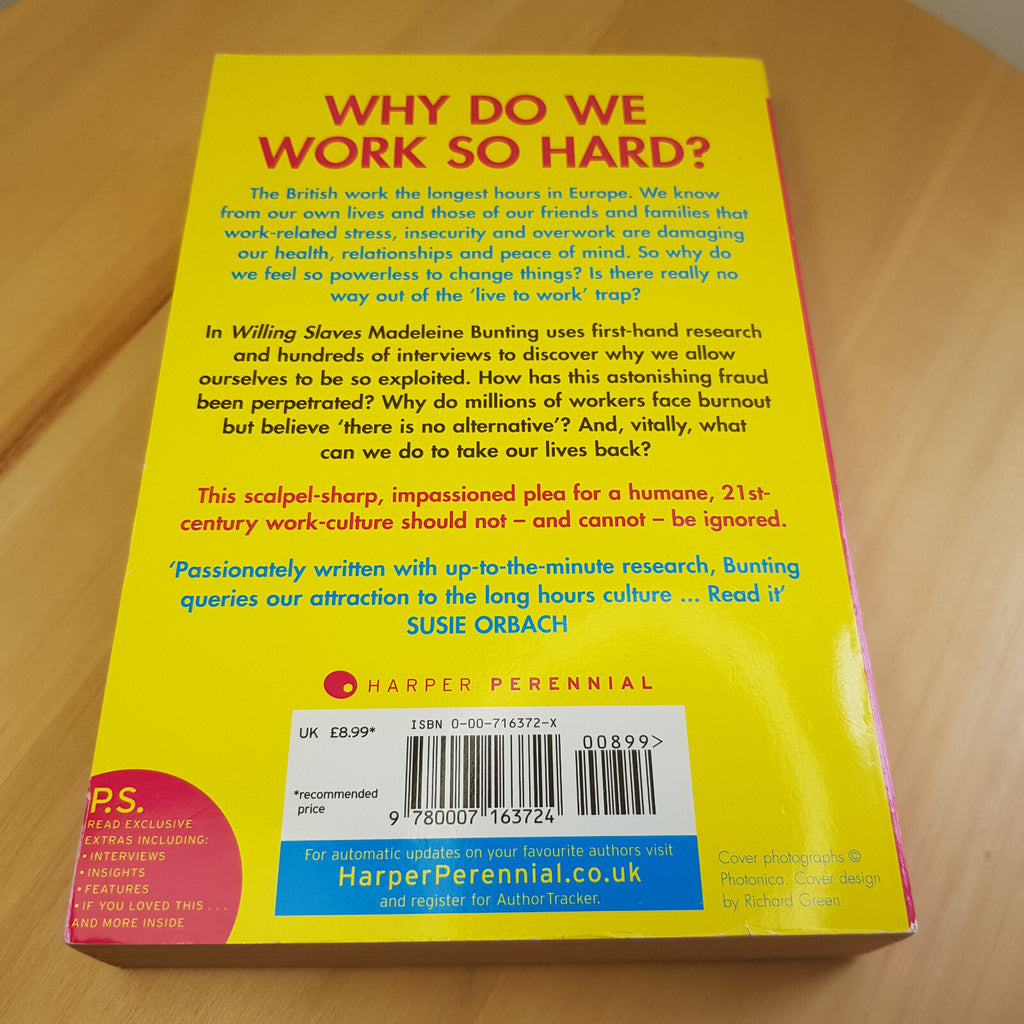 Self-help: Willing Slaves: How the Overwork Culture is Ruling Our Lives By Ma...