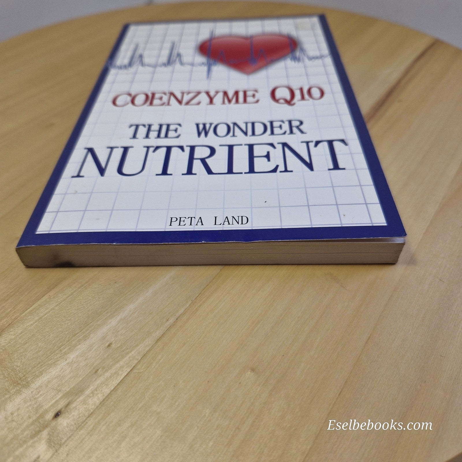 Coenzyme Q10 The Wonder Nutrient by Peta Land Paperback