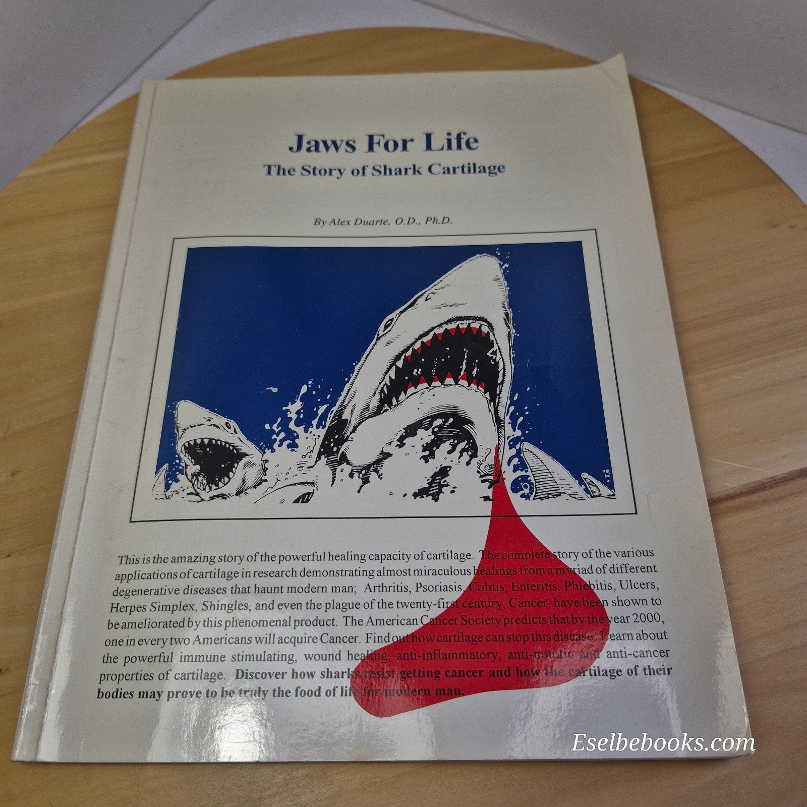 Jaws For Life: The Story of Shark Cartliage by Alex Duarte - paperback