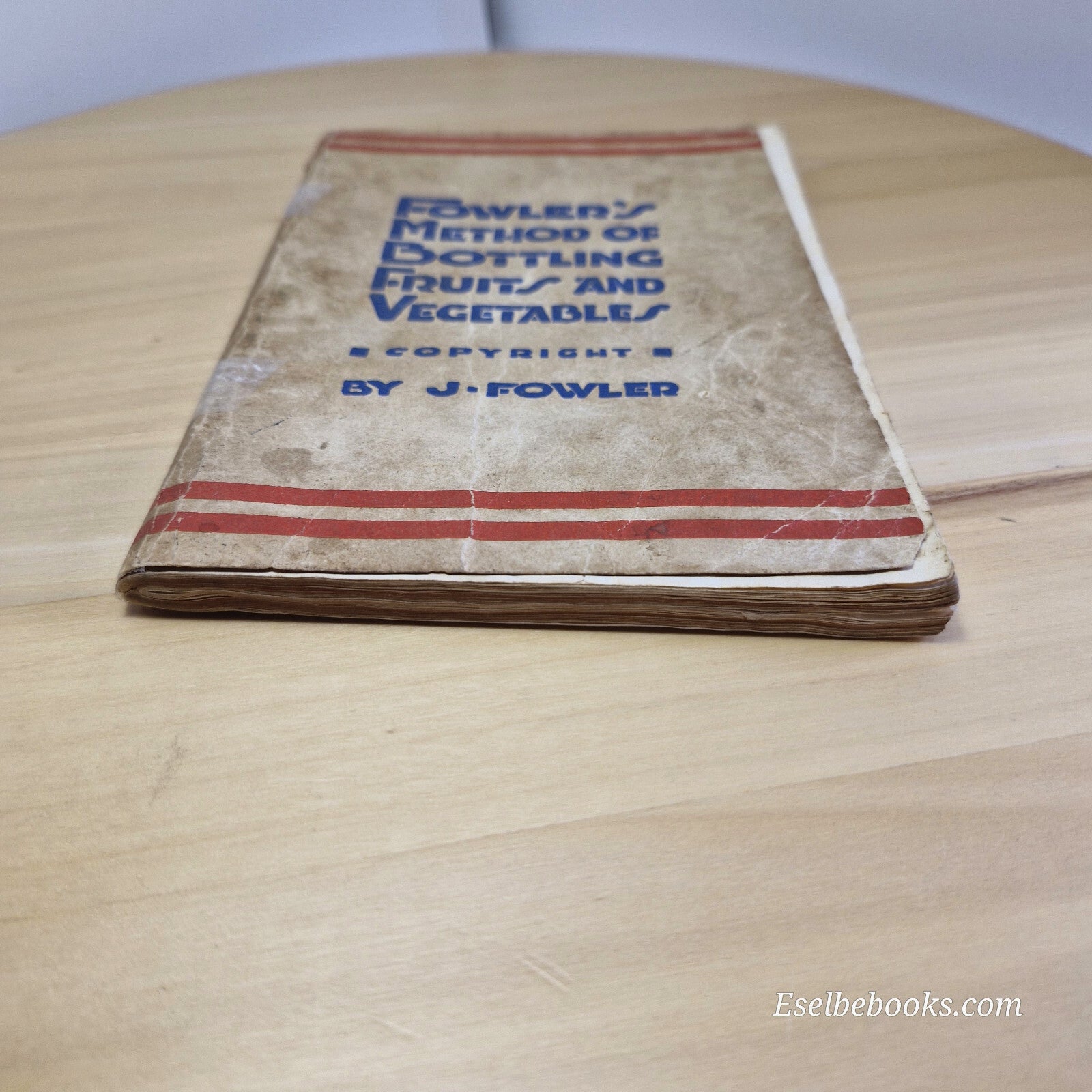 Fowler's method of bottling fruits and vegetables 19th edition - vintage pape...