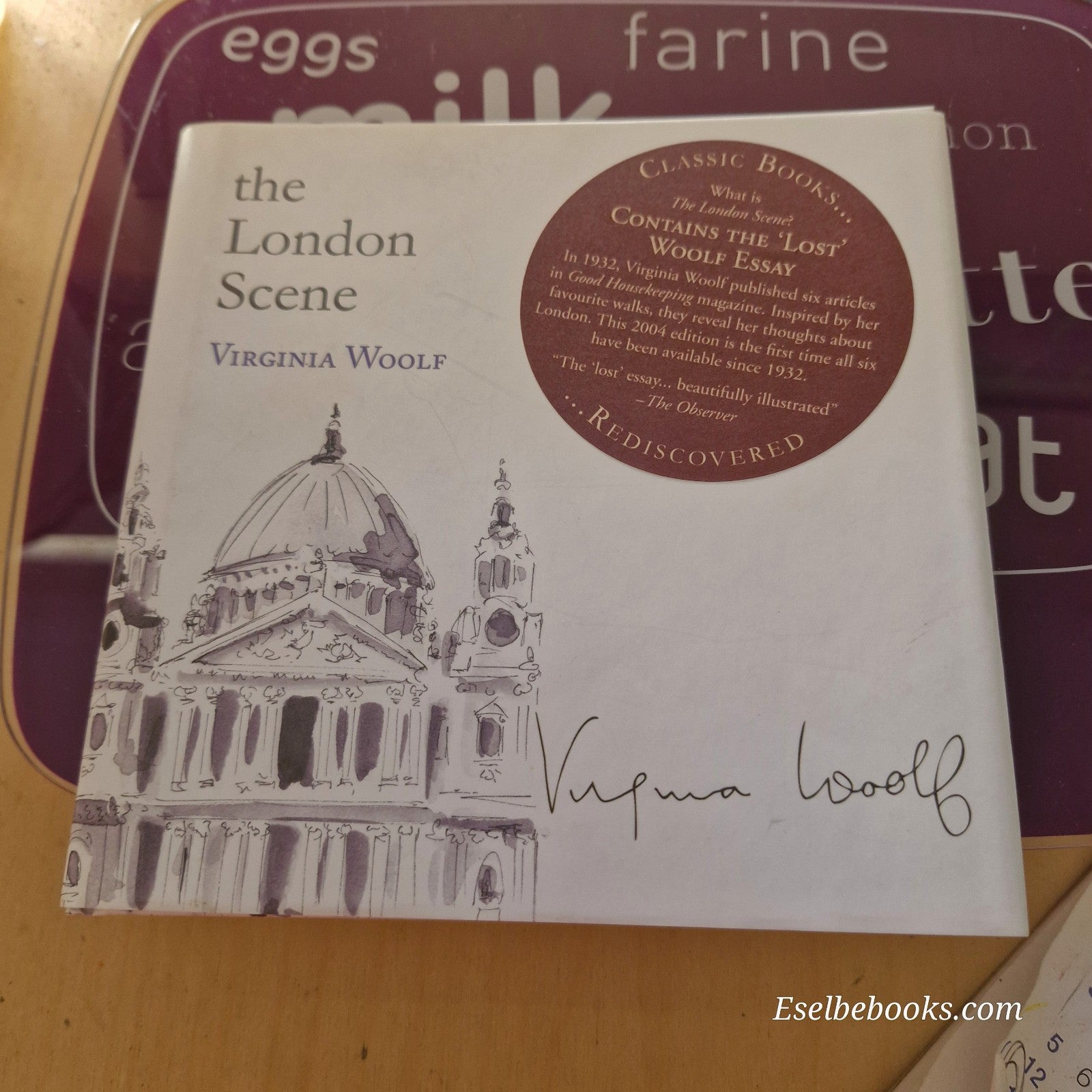 The London Scene By Virginia Woolf · 2004 - hardback/dust jacket
