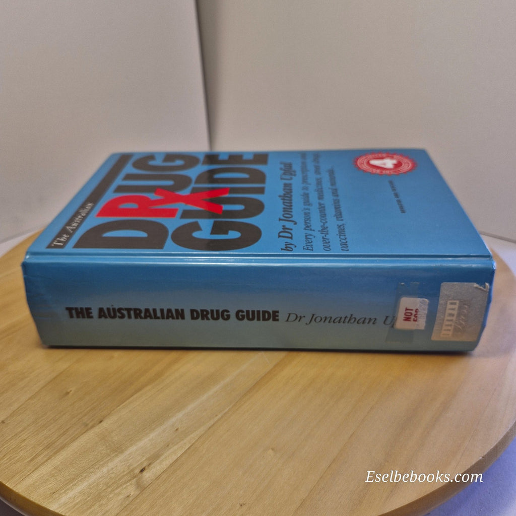 The Australian Drug Guide By Dr Jonathan Upfal 4th Edition - hardback