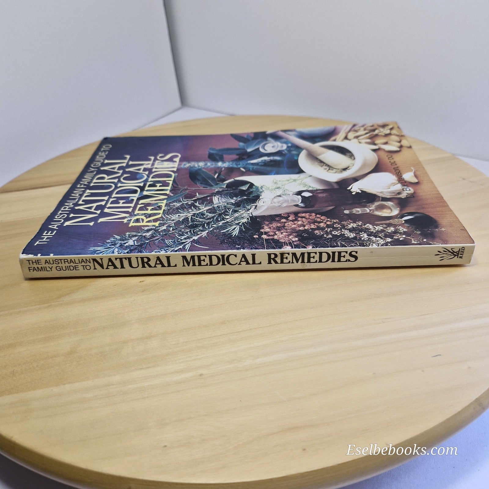 The Australian Family Guide To Natural Medical Remedies by Dr Bill Davison