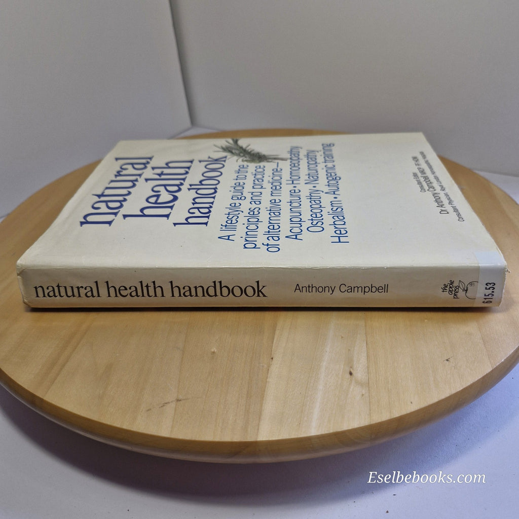 Natural Health Handbook edited by Dr Anthony Campbell - hardback