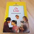 Children's fiction: On Loan By Anne Brooksbank · 1985 - vintage paperback