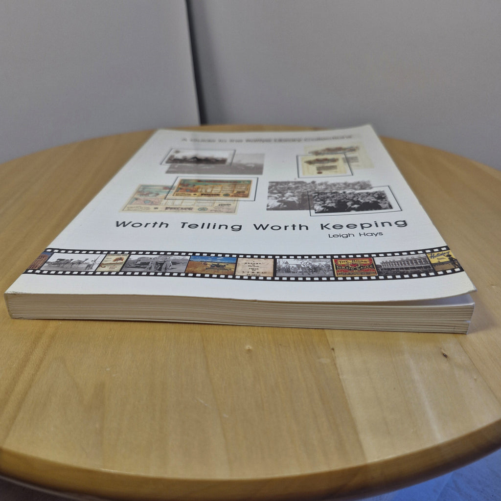 WORTH TELLING WORTH KEEPING Leigh Hays Guide Battye Library Collections WA