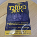 Your Third Brain The Revolutionary New Discovery to Achieve Optimum Health By...